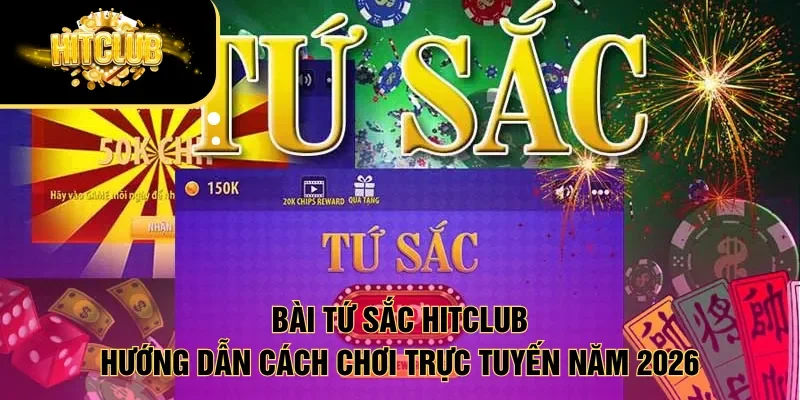 Bài Tứ sắc Hitclub
